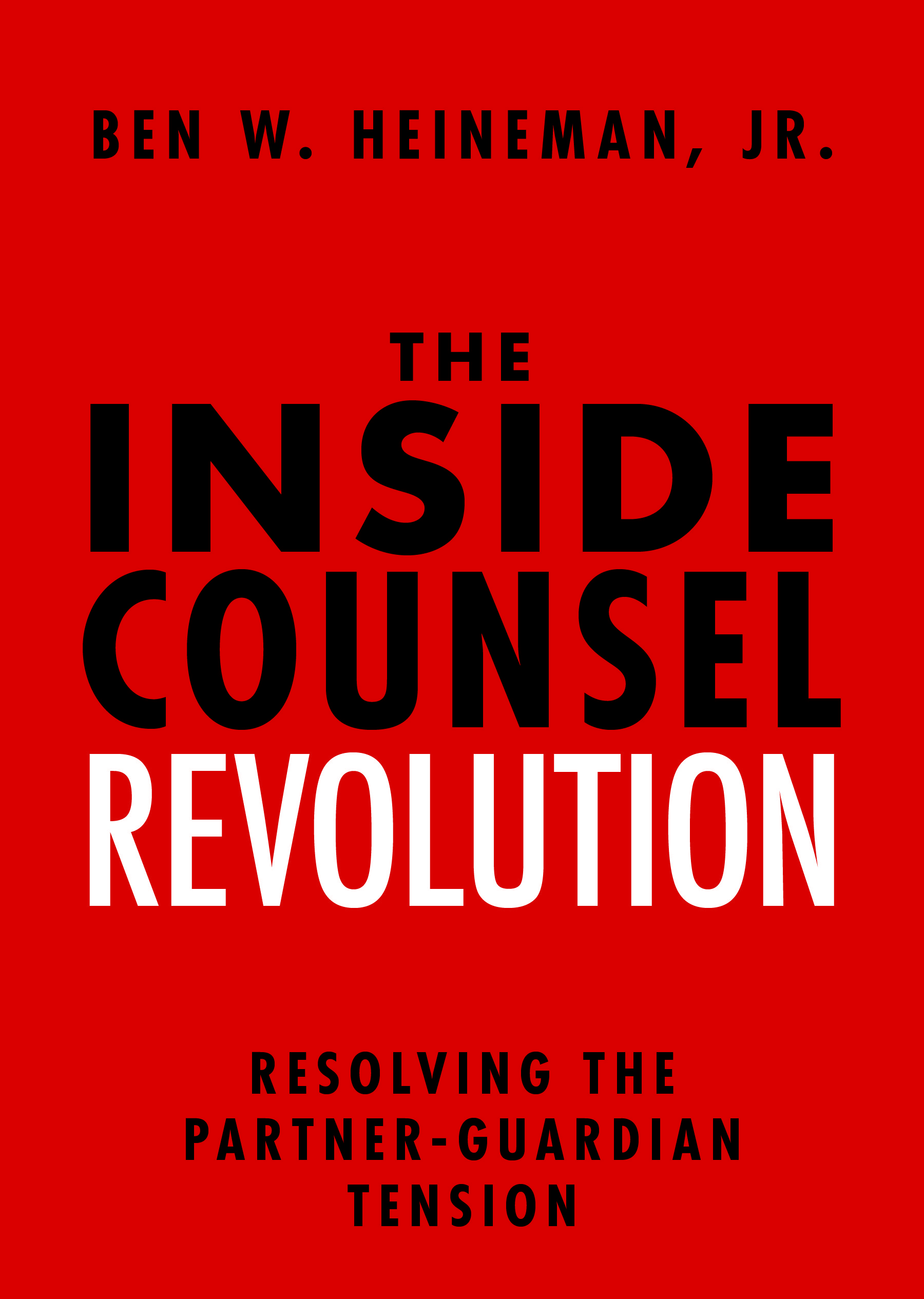 Book cover image of "The Inside Counsel Revolution"