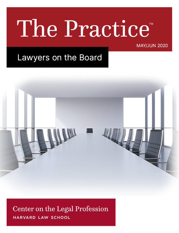 Cover for the Practice magazine May/June 2020 about Lawyers on the Board from the Center on the Legal Profession shows a view of looking down a long board table with empty chairs.