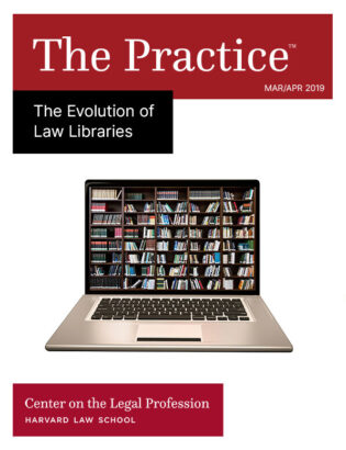 The Mar/April 2019 issue of The Practice on The Evolution of Law Libraries shows a computer with racks of books in it.
