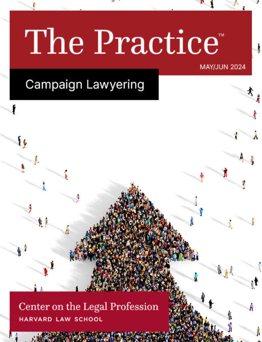 Cover for the May/June 2024 issue of The Practice on campaign lawyering shows a crowd of people forming an arrow headed up.